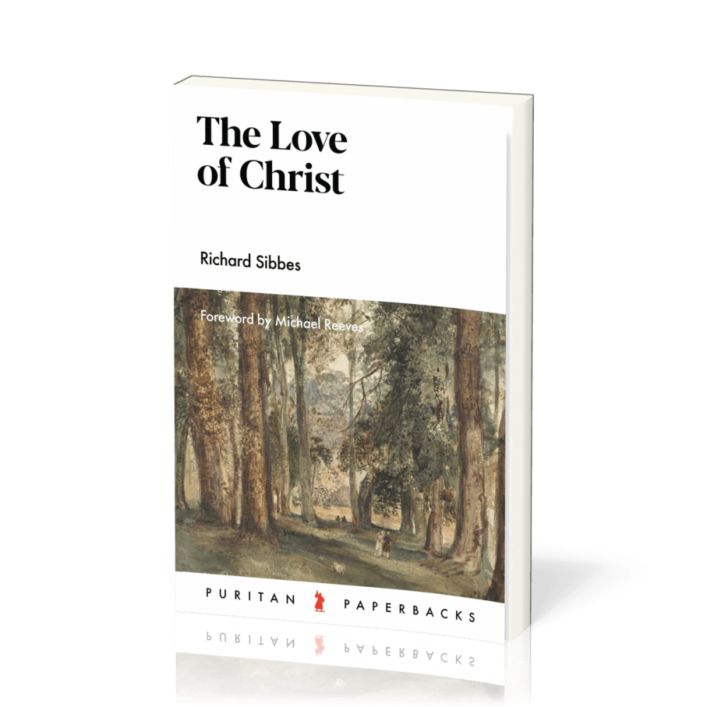 Love of Christ (The) - Expository Sermons on Verses from Song of Solomon Chapters 4-6