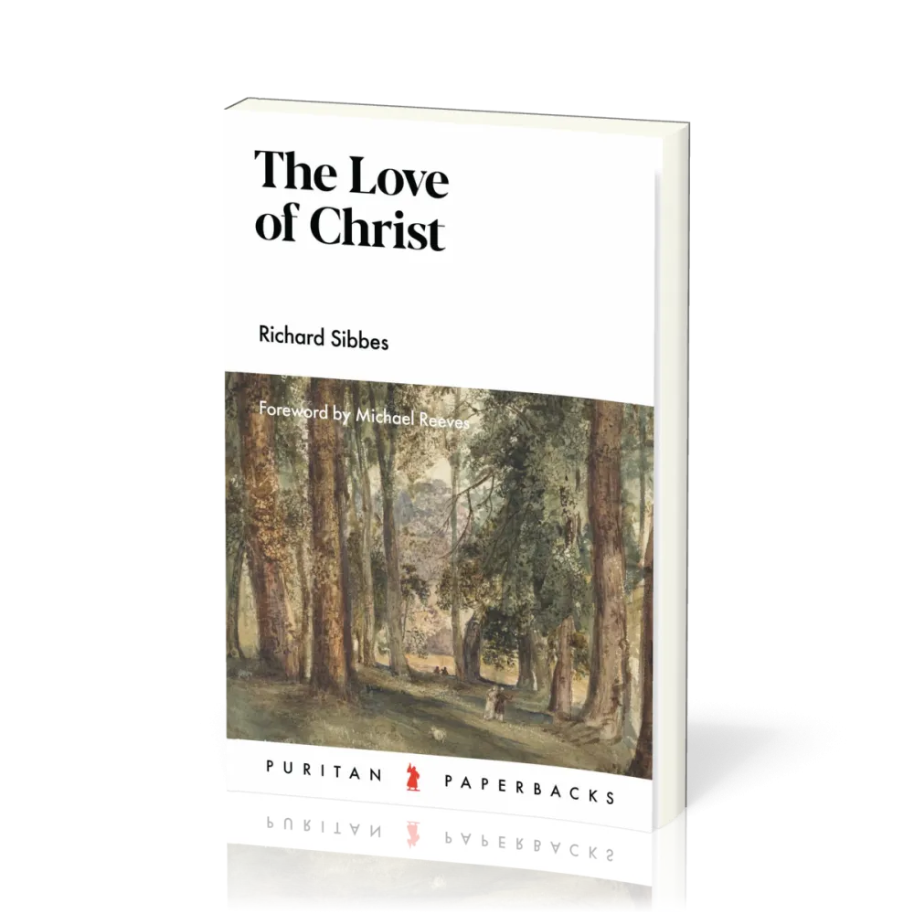 Love of Christ (The) - Expository Sermons on Verses from Song of Solomon Chapters 4-6