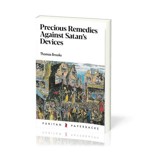 Precious Remedies Against Satan’s Devices