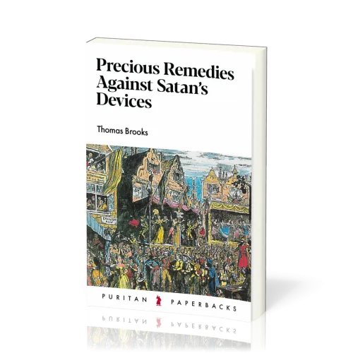 Precious Remedies Against Satan’s Devices