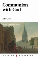 Communion with God - Abridged and Made Easy to Read by R.J.K. Law