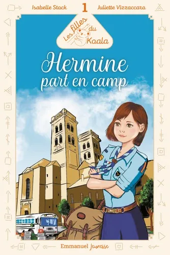 Hermine part en camp t.1 - Les Filles du Koala t.1