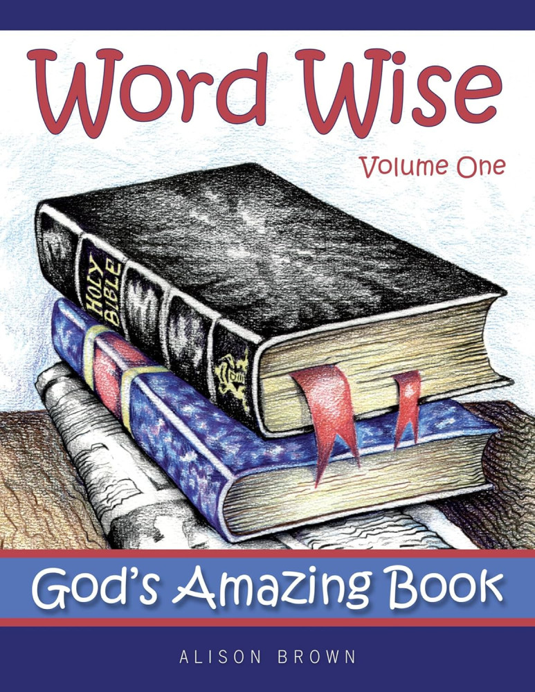 Word Wise - Volume 1, God's Amazing Book