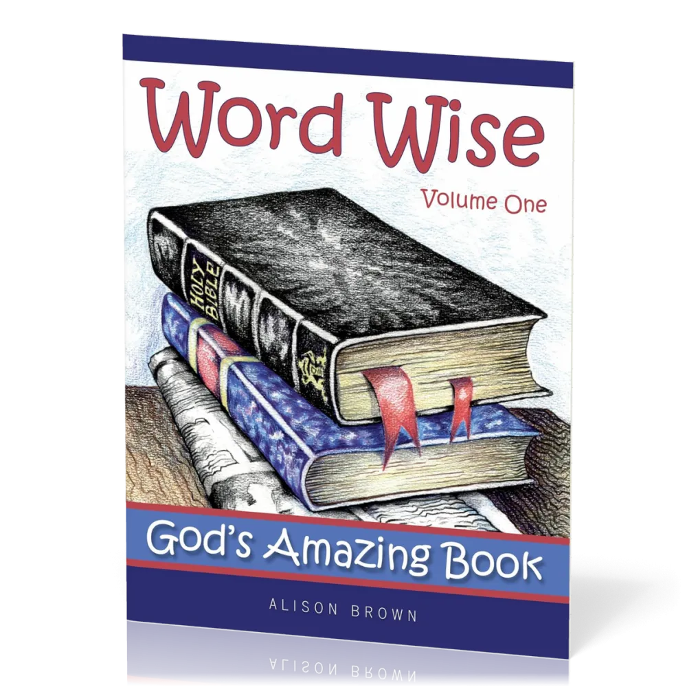 Word Wise - Volume 1, God's Amazing Book