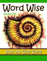 Word Wise - Volume 2, Just as God Said!