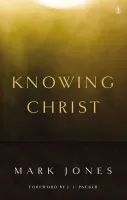 Knowing Christ