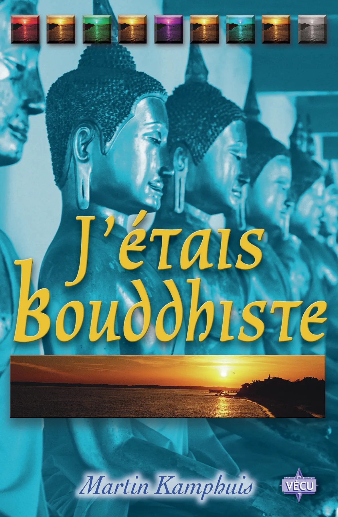 J'étais bouddhiste