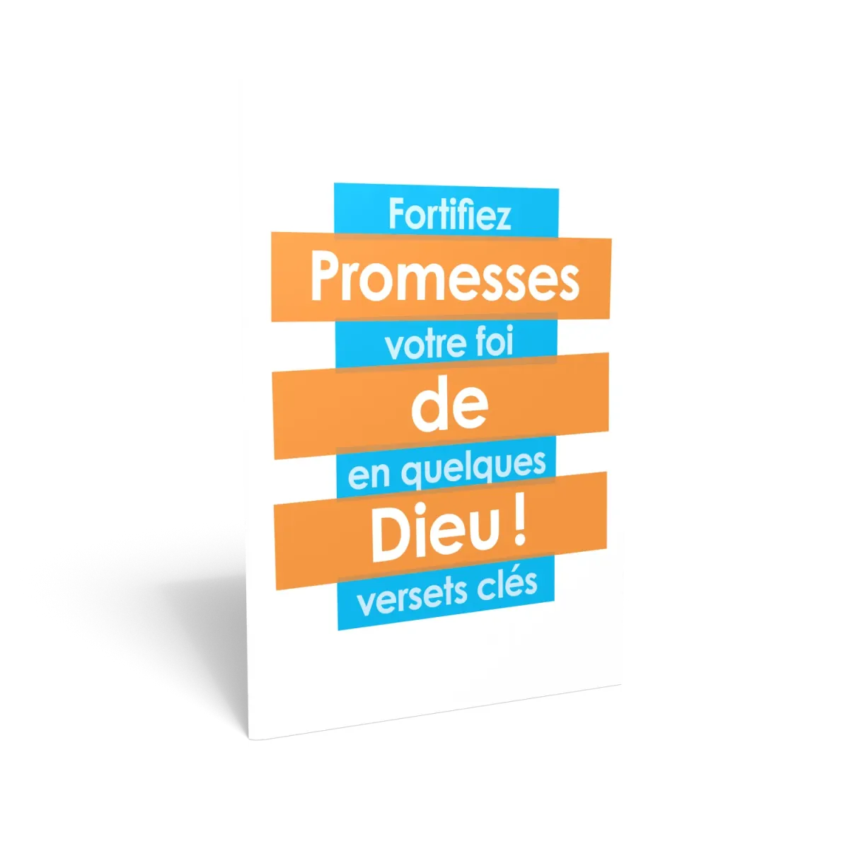 Promesses de Dieu ! - Fortifiez votre foi en quelques versets clés