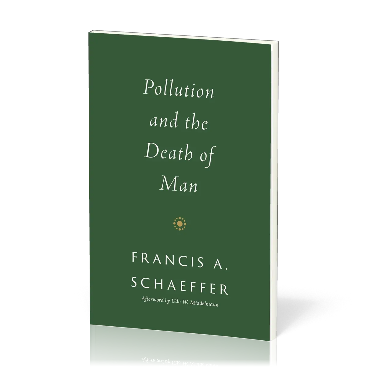 Pollution and the Death of Man