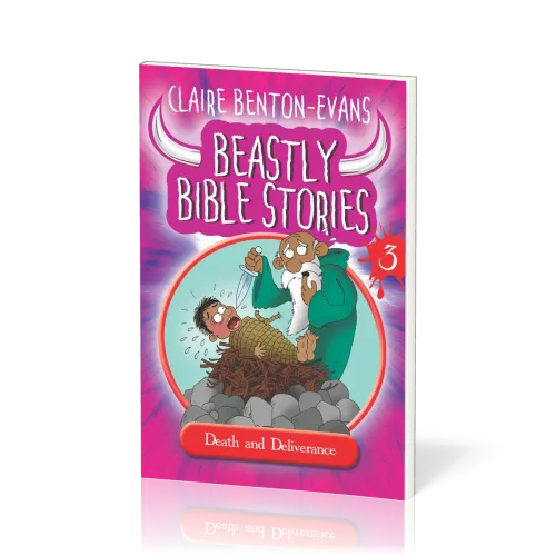 Beastly Bible Stories 3 - Death and Deliverance