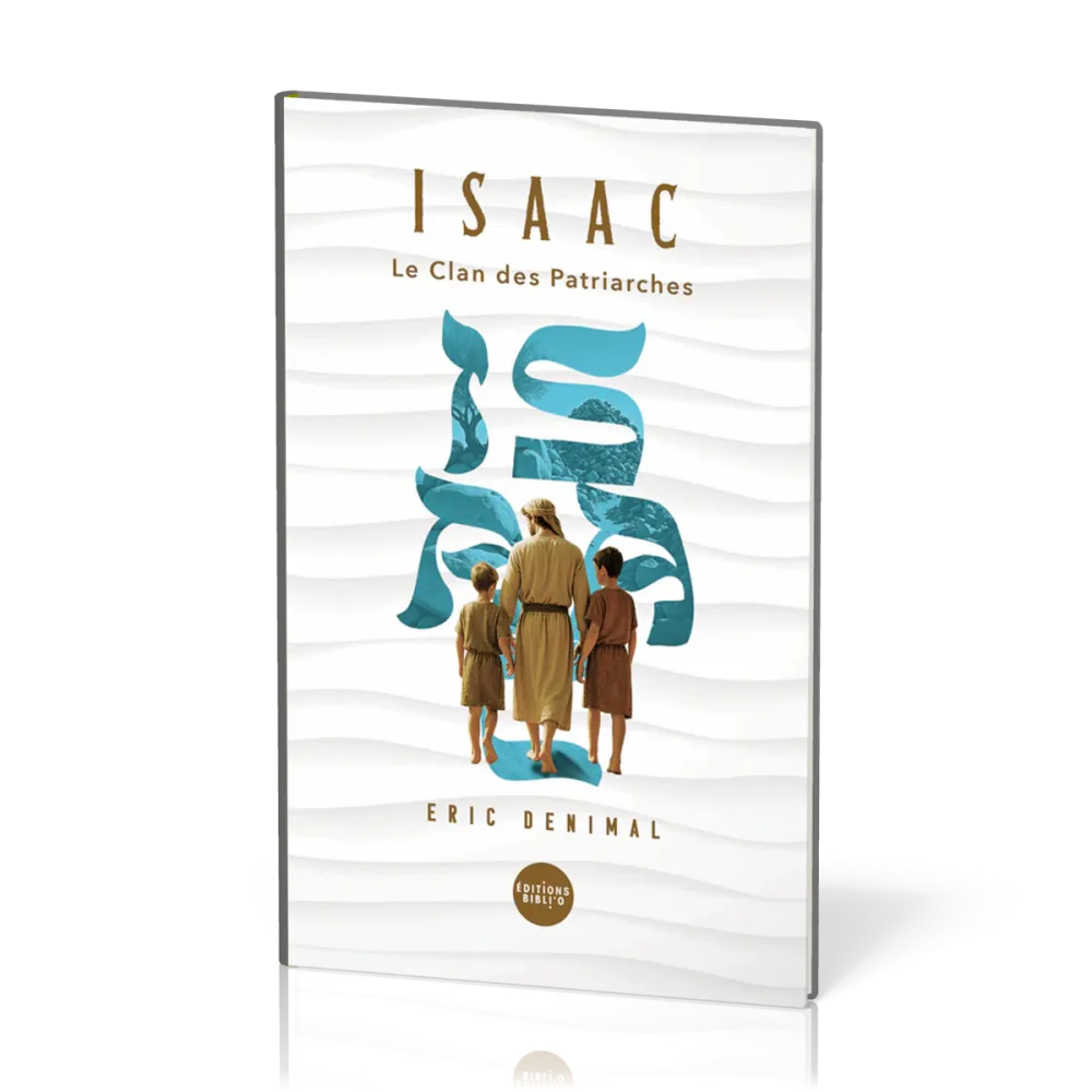 Isaac - Collection Le Clan des patriarches