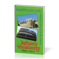 Authentic Christianity - vol. 2 Acts 4-5