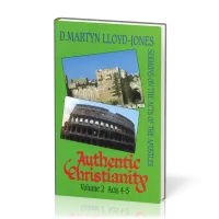 Authentic Christianity - vol. 2 Acts 4-5