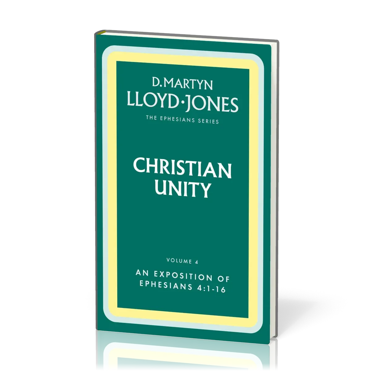 Christian Unity - The Ephesians Series vol. 4 (4:1-16)