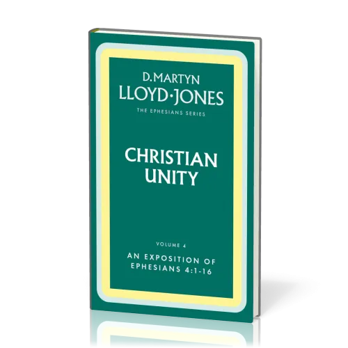 Christian Unity - The Ephesians Series vol. 4 (4:1-16)