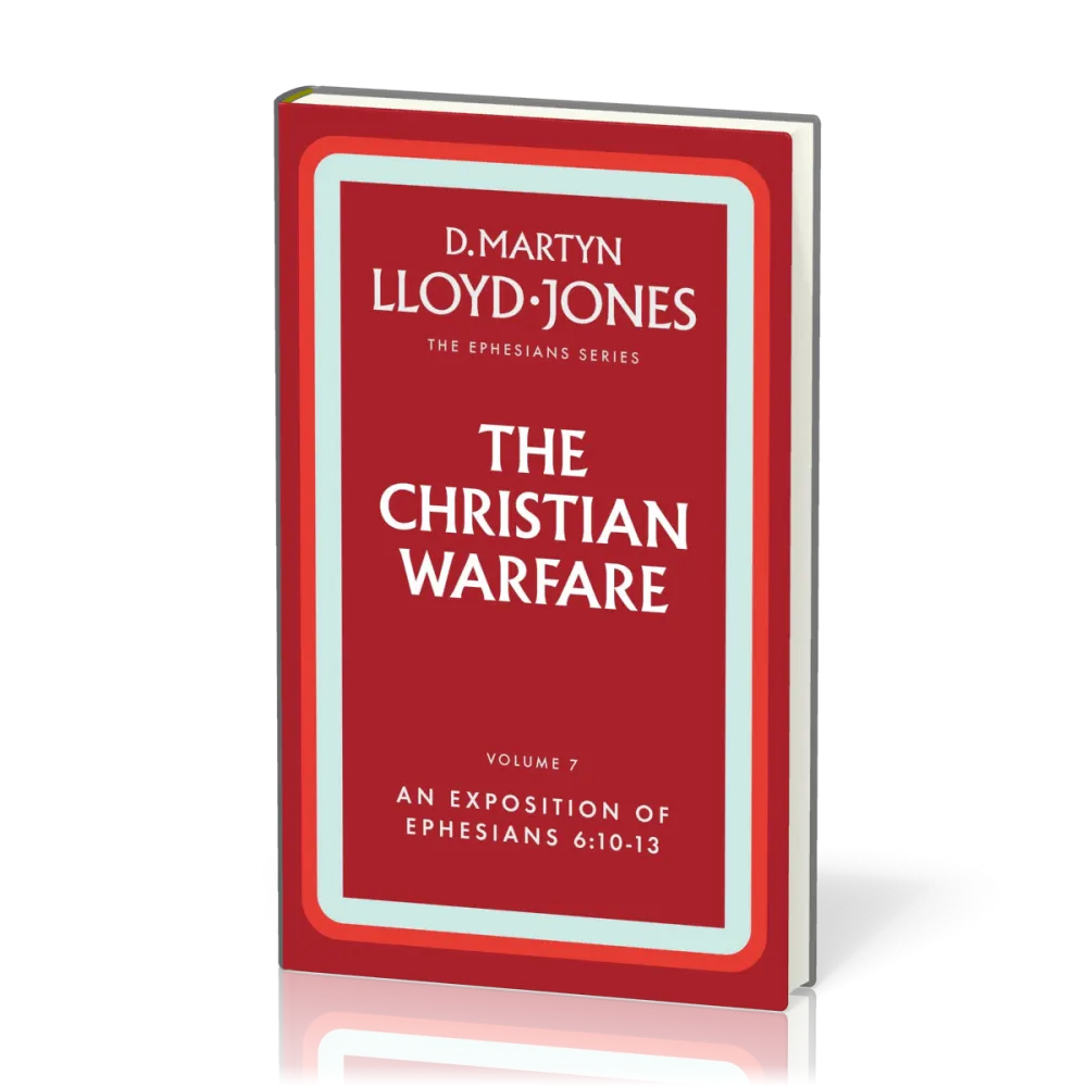 Christian Warfare (The) - The Ephesians Series vol. 7 (6:10-13)