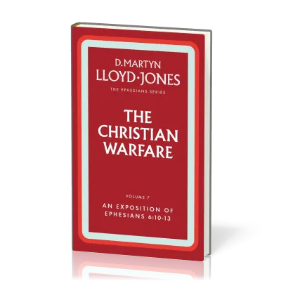 Christian Warfare (The) - The Ephesians Series vol. 7 (6:10-13)