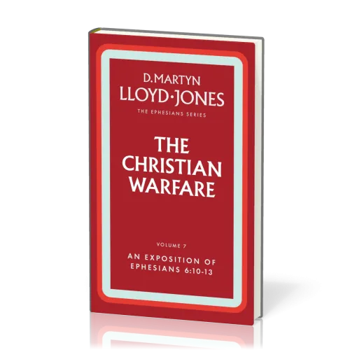 Christian Warfare (The) - The Ephesians Series vol. 7 (6:10-13)