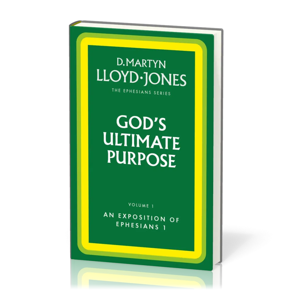 God's Ultimate Purpose - The Ephesians Series vol. 1 (1:1-23)