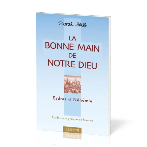 Bonne main de notre Dieu (La) - Études pour groupes de femmes