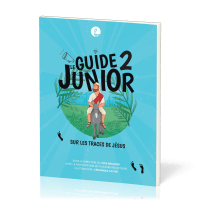 Guide Junior 2 (Le) - Sur les traces de Jésus