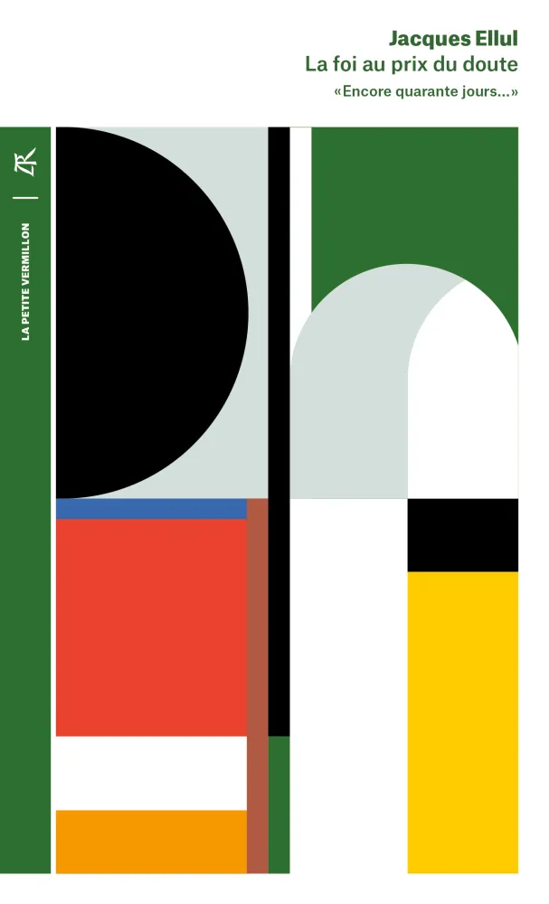 Foi au prix du doute (La) - « Encore quarante jours… »