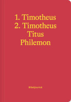 1. Timotheus, 2. Timotheus, Titus, Philemon - Bibeljournal