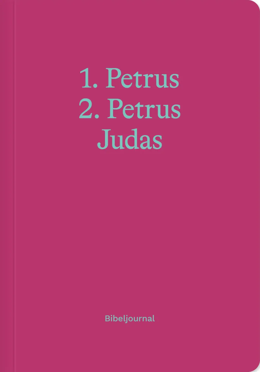 1. Petrus, 2. Petrus, Judas - Bibeljournal
