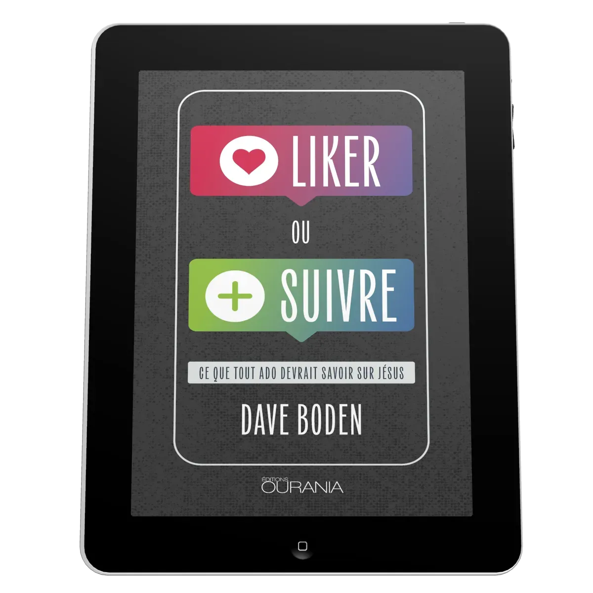 Liker ou suivre ? - Ce que tout ado devrait savoir sur Jésus - ePub