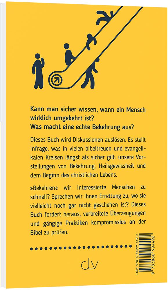 Hauptsache bekehrt? - Wenn darf man ewiges Heil zusichern ?