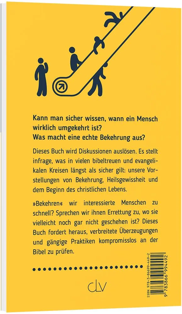 Hauptsache bekehrt? - Wenn darf man ewiges Heil zusichern ?