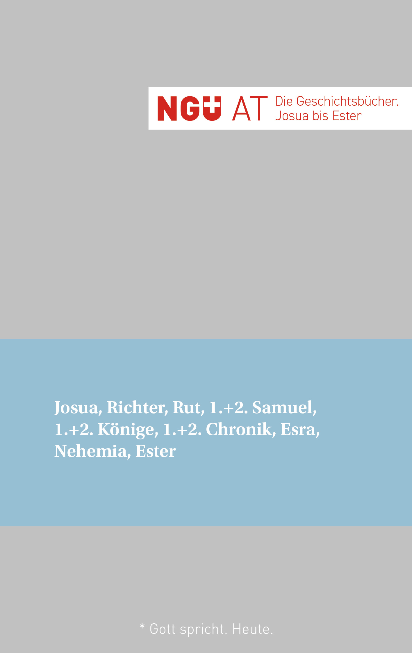 NGÜ AT - Die Geschichtsbücher: Josua bis Ester - Broschiert