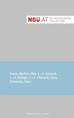 NGÜ AT - Die Geschichtsbücher: Josua bis Ester - Broschiert