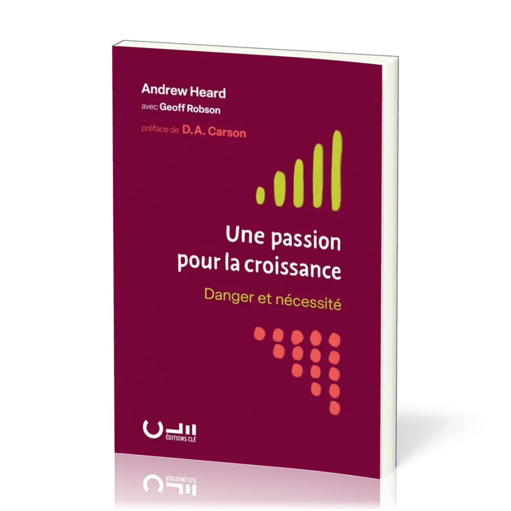 Une passion pour la croissance - Danger et nécessité