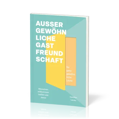 Außergewöhnliche Gastfreundschaft (für ganz gewöhnliche Leute) - Menschen willkommen heißen wie...