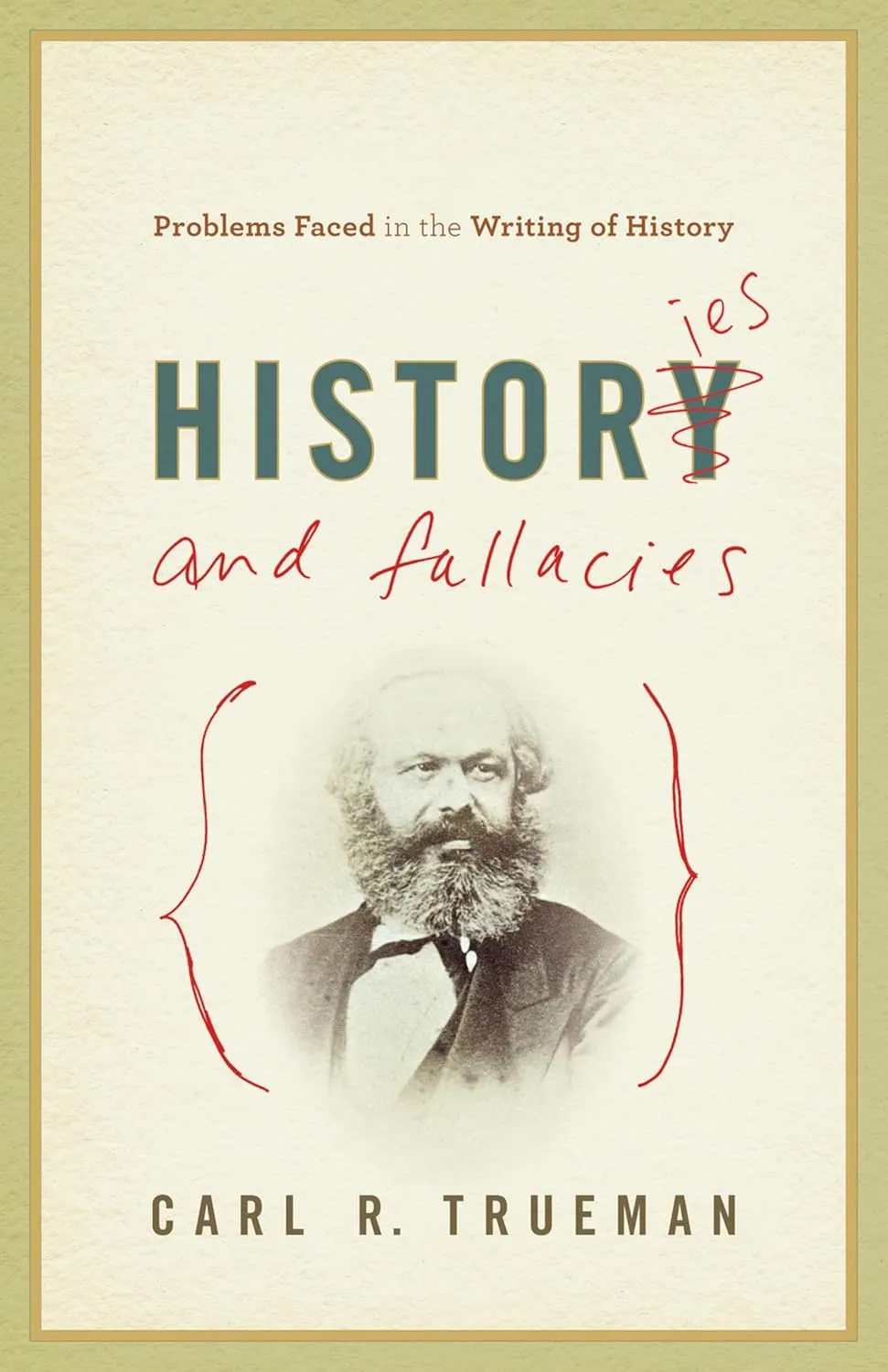 Histories and Fallacies - Problems Faced in the Writing of History