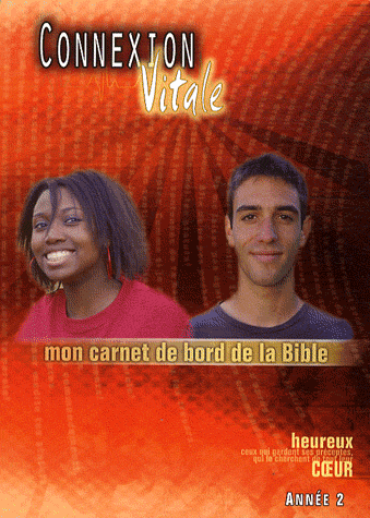 Connexion vitale : année 2 - Mon carnet de bord de la Bible