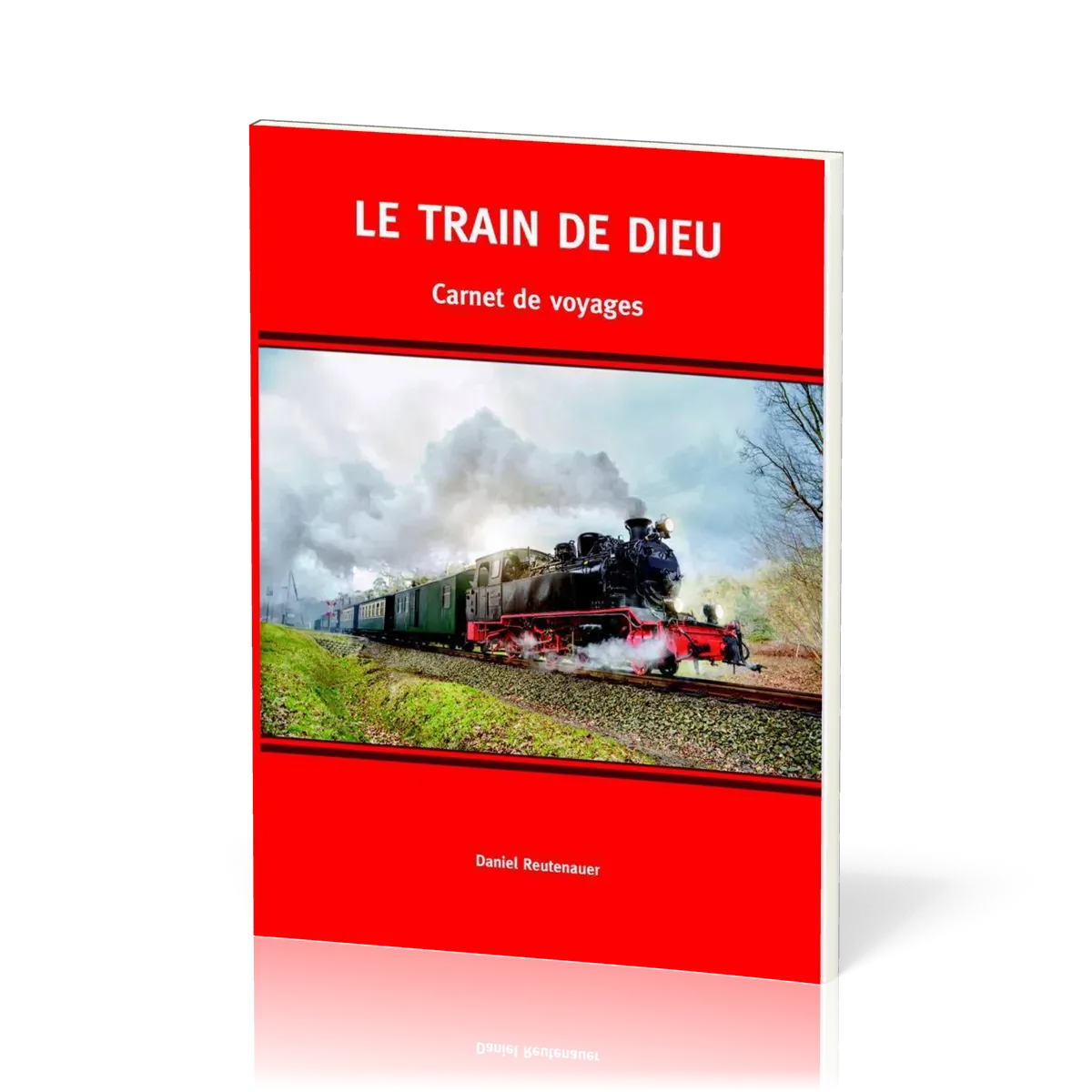 Train de Dieu (Le) - Carnet de voyages