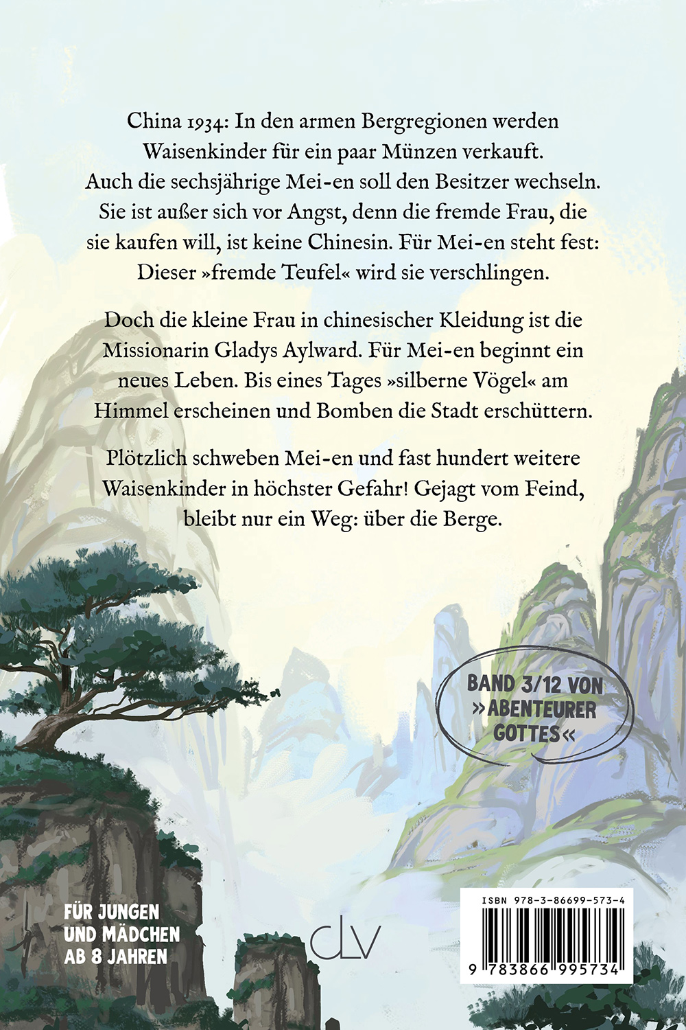 Heimatlos (Gladys Aylward) - Band 3/12 der Reihe »Abenteurer Gottes«