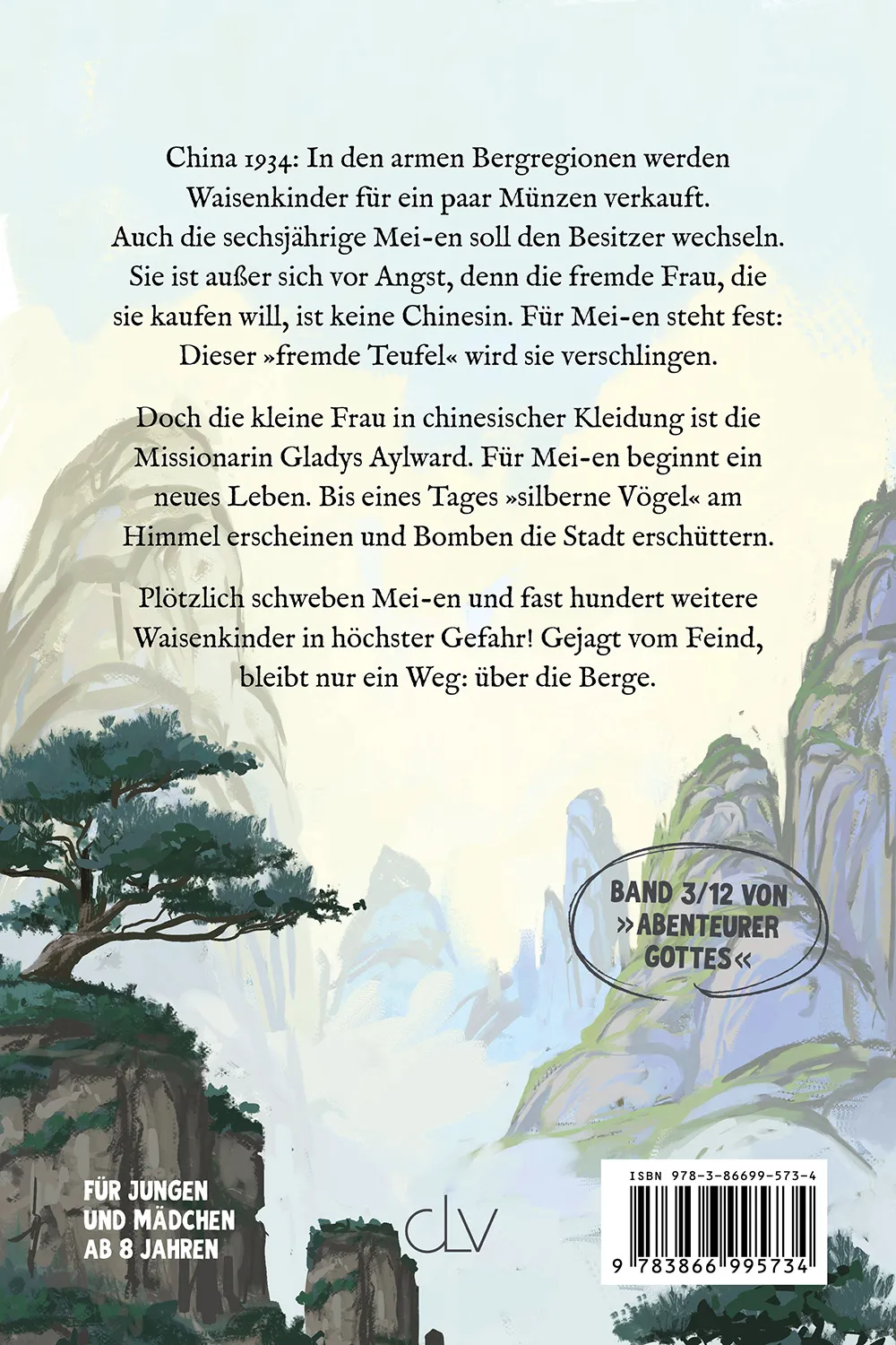 Heimatlos (Gladys Aylward) - Band 3/12 der Reihe »Abenteurer Gottes«