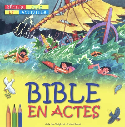 Bible en actes (La)