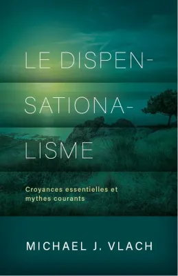 Dispensationalisme (Le)