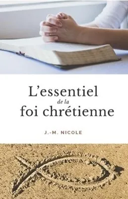 Essentiel de la foi chrétienne (L')