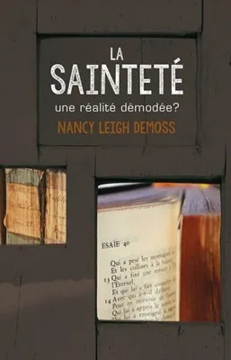 Sainteté (La) - Une réalité démodée?