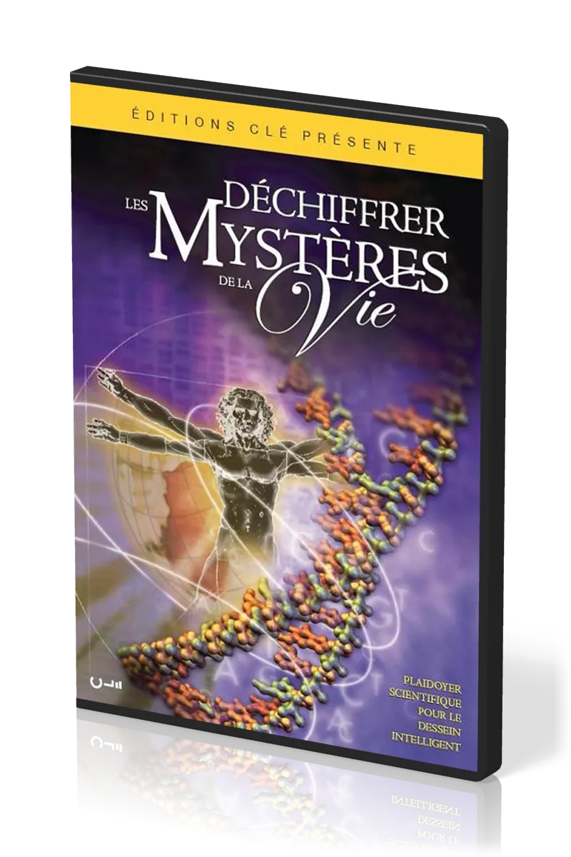 Déchiffrer les mystères de la vie [DVD 2009] - Plaidoyer scientifique pour le dessein intelligent