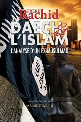 Daech et l'Islam - L'Analyse d'un ex-musulman