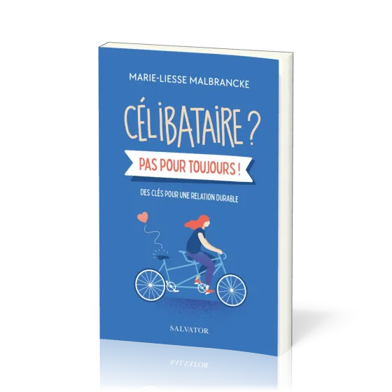 Célibataire ? Pas pour toujours!