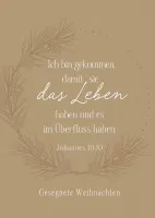 Postkarte Ich bin gekommen - Johannes 10,10