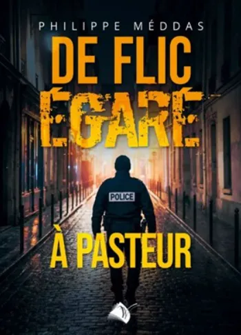 De flic égaré à pasteur