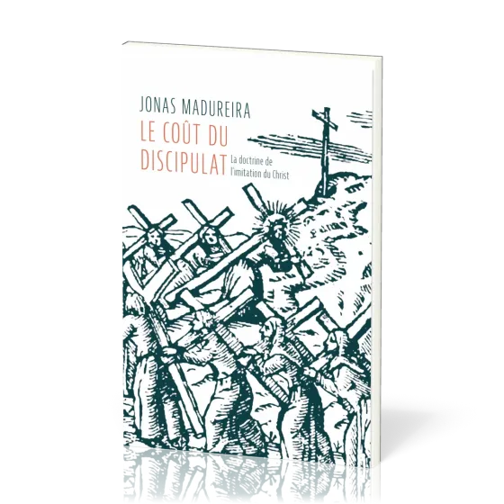 Coût du discipulat (Le) - La doctrine de l'imitation de Dieu